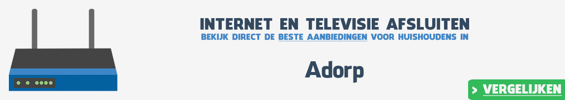 Internet provider Adorp vergelijken