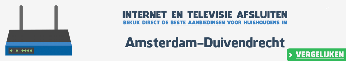 Internet provider Amsterdam-Duivendrecht vergelijken