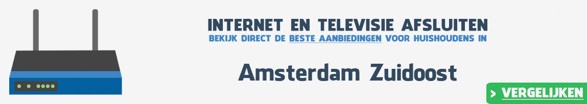 Internet provider Amsterdam Zuidoost vergelijken