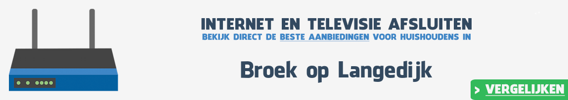 Internet provider Broek op Langedijk vergelijken