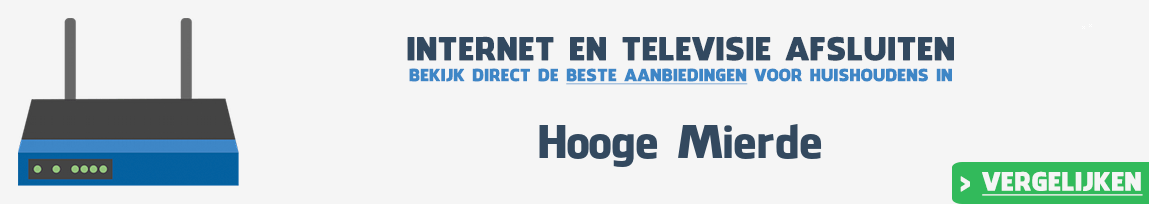 Internet provider Hooge Mierde vergelijken