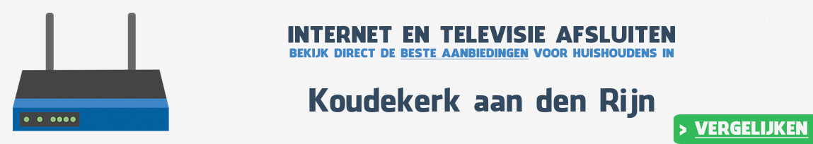 Internet provider Koudekerk aan den Rijn vergelijken