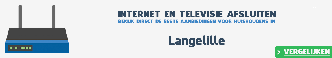 Internet provider Langelille vergelijken